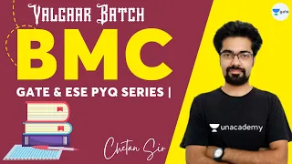 BMC | Yalgaar Batch | GATE & ESE PYQ Series by Chetan Sir