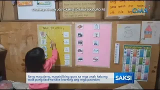 Saksi: Ilang magulang, nagsisilbing guro sa mga anak...