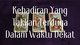 💙 Kehadiran Yang Akan Tak Terduga Dalam Waktu Dekat 🌅 (Pilih Kartu)