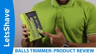 LetsShave Balls & Groin Trimmer Product Review | Trimmer for private parts | Pubic hair removal