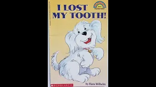 I lost my Tooth! by Hans Wilhelm
