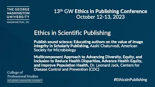 Ethics in Scientific Publishing: GW Ethics in Publishing Conference 2023