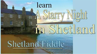 A starry Night in Shetland (fiddle lesson)