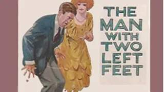 The Man with Two Left Feet, and Other Stories by P. G. WODEHOUSE Part 2/2 | Full Audio Book