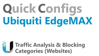 QC Ubiquiti EdgeMAX - Traffic Analysis & Blocking Categories (Websites) using Firewall