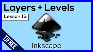 Inkscape Lesson 15 - Using Layers