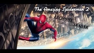 The Amazing Spider Man 2   Exclusive Trailer HD 1080p