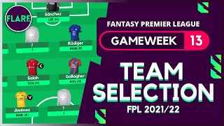 FPL GAMEWEEK 13 TEAM SELECTION | Team Reveal | Gameweek 13 | Fantasy Premier League Tips 2021/22