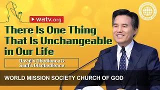 David’s Obedience & Saul’s Disobedience | WMSCOG, Church of God
