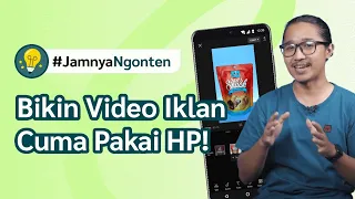 #JamnyaNgonten Cara Bikin Video Iklan Modal HP Doang | @nusateguh