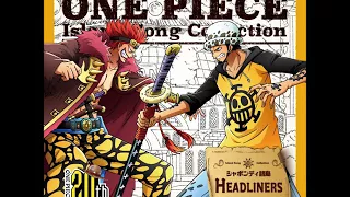 Eustass Kid (Daisuke Namikawa) & Trafalgar Law (Hiroshi Kamiya) - HEADLINERS