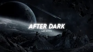 After Dark / Lyrics & Sub Español / Mr. Kitty