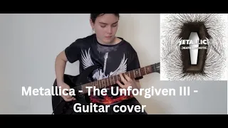 Metallica - The Unforgiven III - Guitar cover