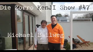 Die Zorro Kenji Show #47 Michael Ballweg