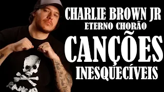 CHARLIE BROWN JR  - CANÇÕES INESQUECIVEIS