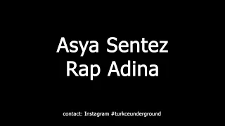 Asya Sentez - Rap Adina