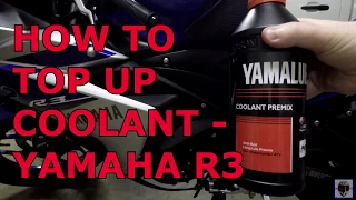 How To Top Up Coolant Yamaha R3