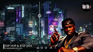 Best Of Hip Hop Songs 2024 - Hip Hop Listening in The Car - Hip Hop Mix by Underground Life