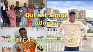 qui est simon adingra: meilleur joueur de la final