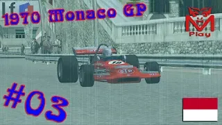 F1 Challenge VB | R.03 - 1970 Monaco GP | (In need of better mechanics!)