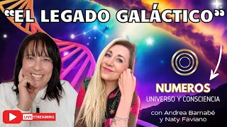 7.- El Legado Galáctico 🧬/ NÚMEROS, Conciencia y Universo