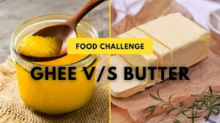 GHEE VS BUTTER: CHOOSE A BETTER OPTION