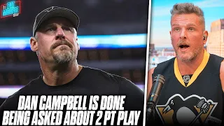 Dan Campbell Gets Fed Up On Radio Interview, Doesn't Regret His 2 Point Decision | Pat McAfee Reacts