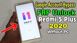 Xiaomi Redmi 5 Plus {MEG7/ MEI7} FRP Unlock/ Google Account Bypass 2020 || MIUI 11 (Without PC)