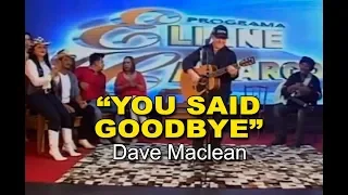 "WE SAID GOODBYE" com DAVE MACLEAN no Candieiros Bar