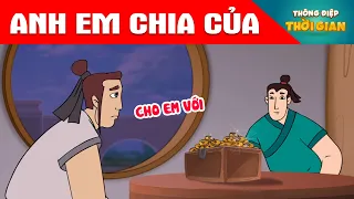 ANH EM CHIA CỦA - Thông Điệp Thời Gian - Phim Hoạt Hình - Truyện Cổ Tích - Khoảnh Khắc Kỳ Diệu