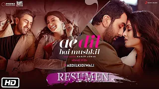 Resumen Ae Dil Hai Mushkil | Películas de Bollywood