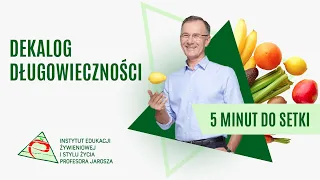 Odc. 3 Dekalog długowieczności - 5 minut do setki