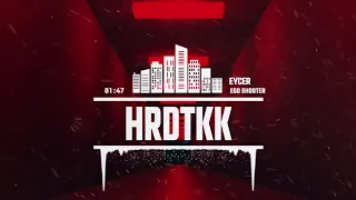 Eycer - Ego Shooter [HARDTEKK]