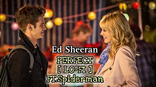 Ed Sheeran 'perfect'  (3 AM Lofi Flip🌃 ) FT. PETER & GWEN