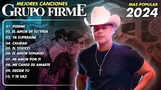 Grupo Firme Mix Grandes Exitos | Grupo Firme Mas Mejores Canciones Popular | EL Amor De Su Vida