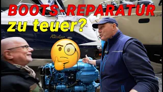 Warum sind Boots-Reparaturen immer so verdammt teuer? Der Bootsprofi muss sich mal rechtfertigen.