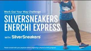 SilverSneakers EnerChi Express | SilverSneakers Work Out Your Way Challenge