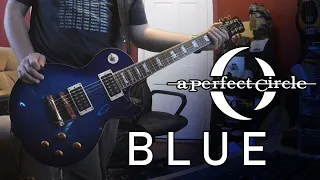 A Perfect Circle - Blue (Cover) - All Instruments