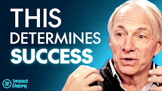 The KEY PRINCIPLES For Building A Life Of WEALTH & SUCCESS | Ray Dalio