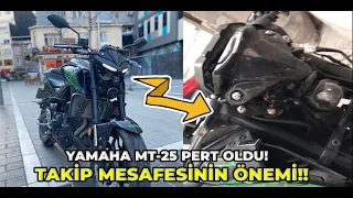 MOTOSİKLETE TAMPON YAPMAK! - YAMAHA MT-25 PERT OLDU! - TAKİP MESAFESİNİ KORUMAMANIN SONUÇLARI!