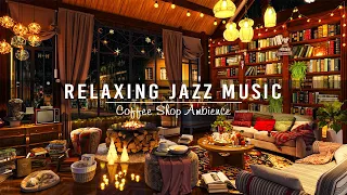 Relaxing Jazz Music & Cozy Coffee Shop Ambience ☕ Smooth Piano Jazz Music for Study, Working, Unwind