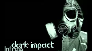 Infrass - Dark Impact (deep & dark dubstep set)