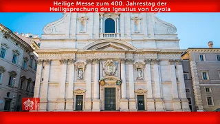 12. März 2022, 400. Jahrestag der Heiligsprechung des Ignatius von Loyola - Papst Franziskus