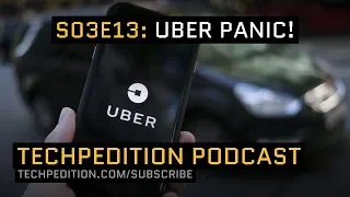 S03E13: Uber PANIC!