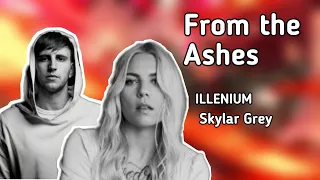 ILLENIUM & Skylar Grey - From the Ashes ( Lyric Video )