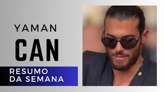 Resumo da Semana de Can Yaman #canyaman