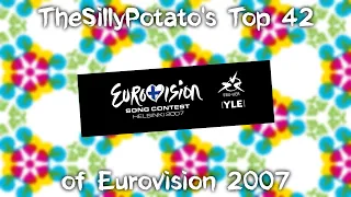 Eurovision Song Contest 2007: My Top 42 (with comments)