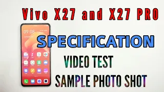 VIVO X27 dan X27 PRO, Specification, Video Test, Anjiir Kameranya Canggih BENER..!!