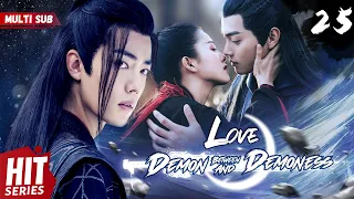 【Multi Sub】Love Between Demon and Demoness EP25 | #xukai #xiaozhan #zhaolusi | WE against the world