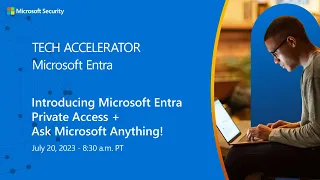 Introducing Microsoft Entra Private Access + Ask Microsoft Anything